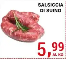 Supermercati Spesa Mia Salsiccia di suino offerta