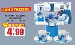 Maury's Set caff+2 tazzine Ma Maison Fantasy/Flowers offerta