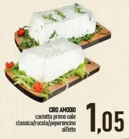 Ciro Amodio Ciro Amodio caciotta primo sale classica offerta