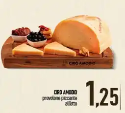 Ciro Amodio Ciro Amodio provolone piccante alletto offerta