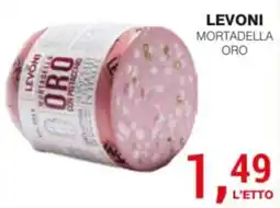 Supermercati Spesa Mia Levoni mortadella oro offerta