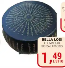 Supermercati Spesa Mia Formaggio senza lattosio Bella Lodi offerta
