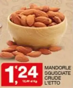 Quick Sisa Mandorle sgusciate crude offerta