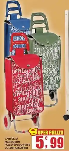 Maury's Carrello porta spesa write Ma Maison offerta