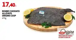 Extracoop Rombo chiodato allevato origine Coop offerta