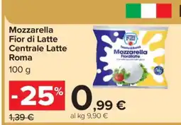 Carrefour Mozzarella Fior di Latte Centrale Latte Roma offerta