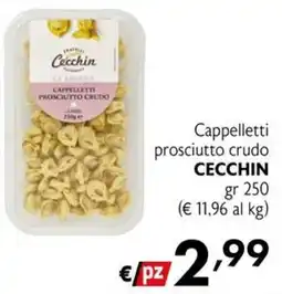 Maxi Supermercati Cappelletti prosciutto crudo Cecchin offerta