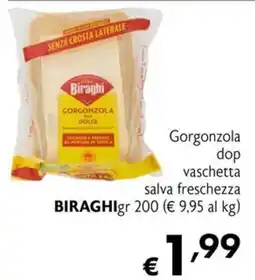 Maxi Supermercati Gorgonzola dop vaschetta salva freschezza Biraghi offerta