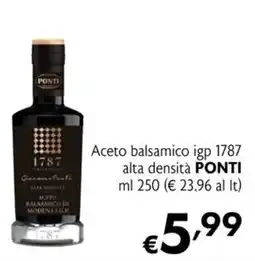 Maxi Supermercati Aceto balsamico igp 1787 alta densità PONTI offerta