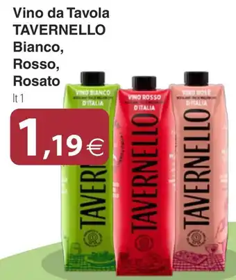 Vino da Tavola Tavernello Bianco, Rosso, Rosato