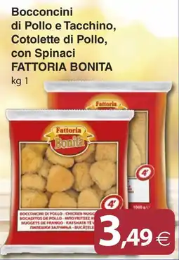 Docks Cash&Carry Bocconcini di Pollo e Tacchino, Cotolette di Pollo, con Spinaci Fattoria Bonita offerta