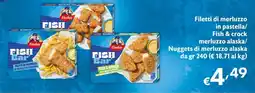 Eurospesa Filetti di merluzzo in pastella/ Fish & crock merluzzo alaska/ Nuggets di merluzzo alaska offerta