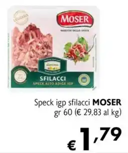 Eurospesa Speck igp sfilacci MOSER offerta