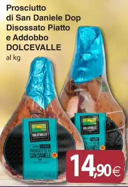 Docks Cash&Carry Prosciutto di San Daniele Dop Dolcevalle offerta