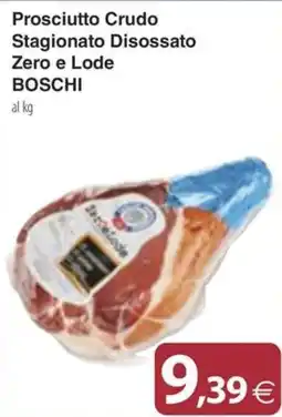 Docks Cash&Carry Prosciutto Crudo Stagionato Disossato Zero e Lode BOSCHI offerta