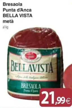 Docks Cash&Carry Bresaola Punta d'Anca Bella Vista offerta