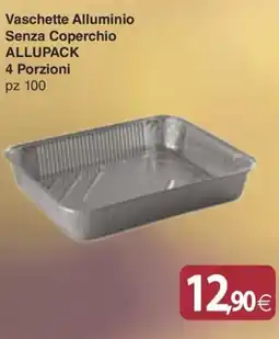 Docks Cash&Carry Vaschette Alluminio Senza Coperchio ALLUPACK offerta