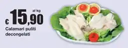 Sì con te Calamari puliti decongelati offerta
