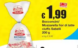 Sì con te Bocconcini/ Mozzarella fior di latte ciuffo Sabelli offerta