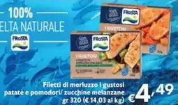 SuperW Filetti di merluzzo i gustosi patate e pomodori/zucchine melanzane offerta