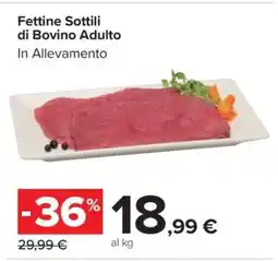 Carrefour Fettine Sottili Di Bovino Adulto offerta