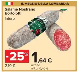 Carrefour Salame Nostrano Bortolotti offerta