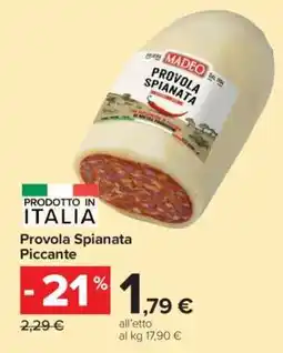 Carrefour Provola Spianata Piccante offerta