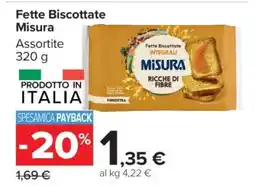 Carrefour Fette Biscottate Misura offerta