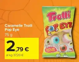 Carrefour Caramelle Trolli Pop Eye offerta