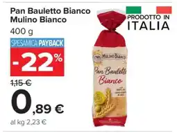 Carrefour Pan Bauletto Bianco Mulino Bianco offerta