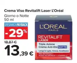 Carrefour Crema Viso Revitalift Laser L’Oréal offerta