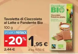 Carrefour Tavoletta di Cioccolato al Latte o Fondente Bio offerta