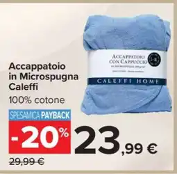 Carrefour Accappatoio in Microspugna Caleffi offerta