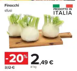 Carrefour Finocchi Sfusi offerta