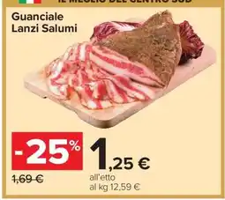 Carrefour Guanciale Lanzi Salumi offerta