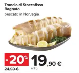 Carrefour Trancio di Stoccafisso Bagnato offerta