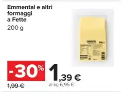 Carrefour Emmental e altri formaggi a Fette offerta