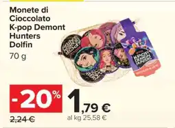 Carrefour Monete di Cioccolato K-pop Demont Hunters Dolfin offerta