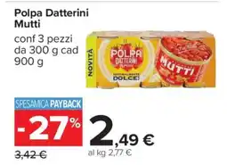 Carrefour Polpa Datterini Mutti offerta