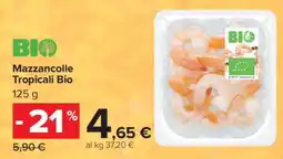 Carrefour Mazzancolle Tropicali Bio offerta