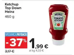 Carrefour Ketchup Top Down Heinz offerta