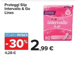 Carrefour Proteggi Slip Intervallo & Go Lines offerta