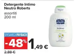 Carrefour DETERGENTE INTIMO NEUTRO ROBERTS offerta