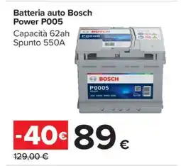 Carrefour Batteria auto Bosch Power P005 offerta