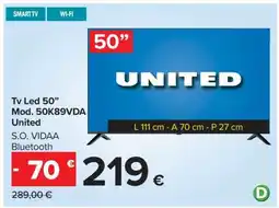 Carrefour Tv Led 50” Mod. 50K89VDA United offerta
