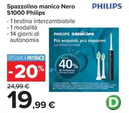 Carrefour Spazzolino manico Nero S1000 Philips offerta