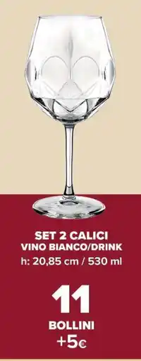 Carrefour SET 2 CALICI VINO BIANCO/DRINK offerta