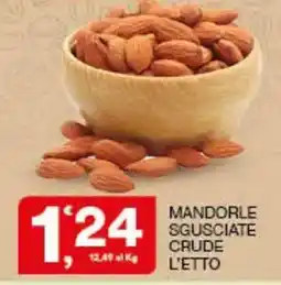 Sisa Mandorle sgusciate crude offerta