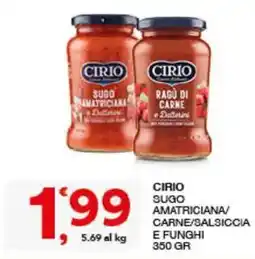 Sisa Cirio sugo amatriciana/ carne/salsiccia e funghi offerta