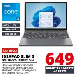 Comet Lenovo IDEAPAD SLIM 3 NOTEBOOK 15IRH10 70IX offerta